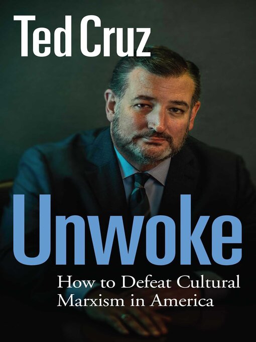 Title details for Unwoke by Ted Cruz - Wait list